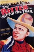 Фильмография Арчи Рикс - лучший фильм Hittin' the Trail.