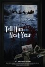 Фильмография Джон Гиллеспи - лучший фильм Tell Him Next Year.