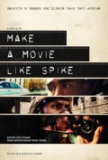 Фильмография Малкольм Гудвин - лучший фильм Make a Movie Like Spike.