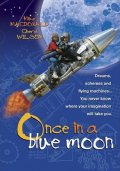 Фильмография Майк МакДональд - лучший фильм Once in a Blue Moon.