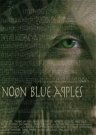 Фильмография Мэттью Коулз - лучший фильм Noon Blue Apples.