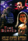 Фильмография Скотт Шумахер - лучший фильм Time Served.