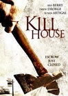 Фильмография Дрю Дродж - лучший фильм Kill House.