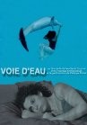 Фильмография Лорен Ларьё - лучший фильм Voie d'eau.