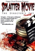 Фильмография Аарон Бернард - лучший фильм Splatter Movie: The Director's Cut.