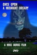 Фильмография Майк Бурк - лучший фильм Once Upon a Midnight Dreary.