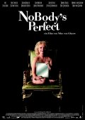 Фильмография Petra Uttenweiler - лучший фильм Nobody's Perfect.