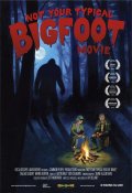 Фильмография Даллас Гилберт - лучший фильм Not Your Typical Bigfoot Movie.