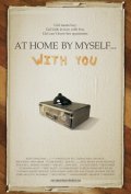 Фильмография Аарон Абрамс - лучший фильм At Home by Myself... with You.
