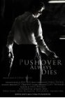 Фильмография Джессика Вудворд - лучший фильм A Pushover Always Dies.