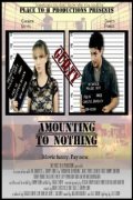 Фильмография Мануэль Сантана - лучший фильм Amounting to Nothing.