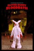 Фильмография Трэвис Тернер - лучший фильм Easter Bunny Bloodbath.