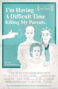 Фильмография Лесли Миллер - лучший фильм I'm Having a Difficult Time Killing My Parents.