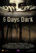 Фильмография Синед Шеннон Рош - лучший фильм 6 Days Dark.