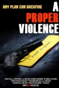 Фильмография Джастин Джералд Морк - лучший фильм A Proper Violence.