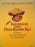 Фильмография Санне Глэссель - лучший фильм Kampen om den rode ko.