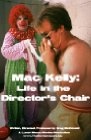 Фильмография Габриела Соса - лучший фильм Mac Kelly, Life in the Director's Chair.