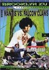 Фильмография Винсент Ли - лучший фильм Mantis Vs the Falcon Claws.