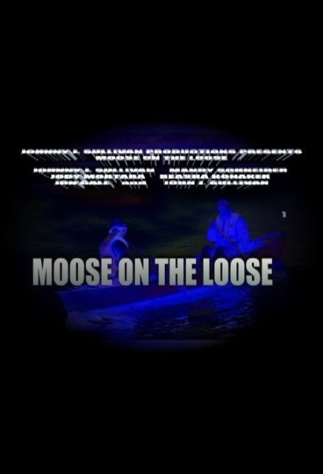 Фильмография Джон Гэйл - лучший фильм Moose on the Loose.