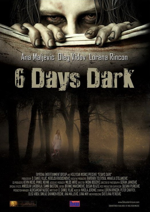 Фильмография Светлана Д. Петкович - лучший фильм 6 дней темноты.