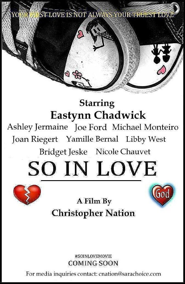 Фильмография Eastynn Chadwick - лучший фильм So in Love.