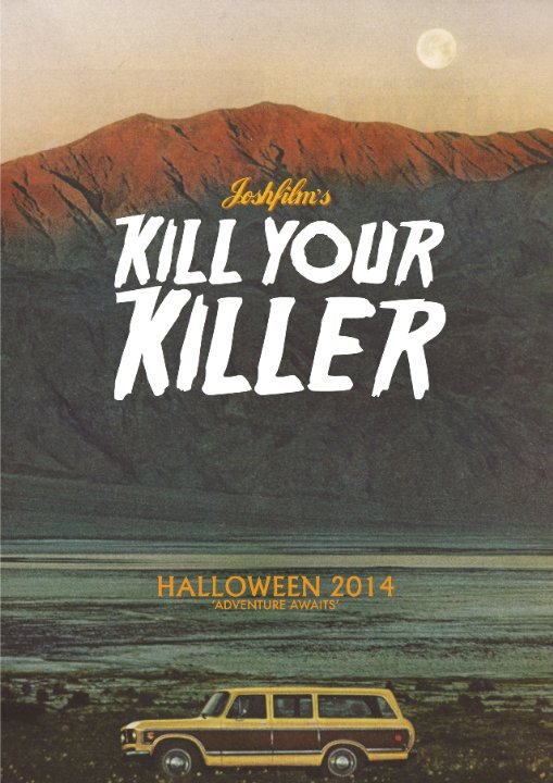 Фильмография Джошуа Ханна - лучший фильм Kill Your Killer.