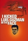Фильмография Стив Хендрикс - лучший фильм I Kicked Luis Guzman in the Face.