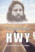 Фильмография Джим Моррисон - лучший фильм HWY: An American Pastoral.