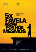 Фильмография Flavio Bauraqui - лучший фильм 5x Favela, Agora por Nos Mesmos.