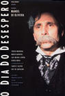Фильмография Дэвид Феррейра Диас - лучший фильм O Dia do Desespero.