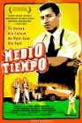 Фильмография Карлос Морено мл. - лучший фильм Medio tiempo.