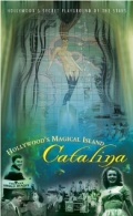 Фильмография Ларри Харрис - лучший фильм Hollywood's Magical Island: Catalina.