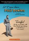 Фильмография Пол Боулз - лучший фильм Let It Come Down: The Life of Paul Bowles.