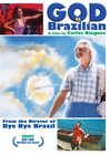 Фильмография Bruce Gomlevsky - лучший фильм Бог - бразилец.