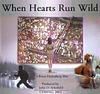 Фильмография Brian Hedenberg - лучший фильм When Hearts Run Wild.