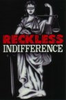 Фильмография Алан М. Дершовиц - лучший фильм Reckless Indifference.