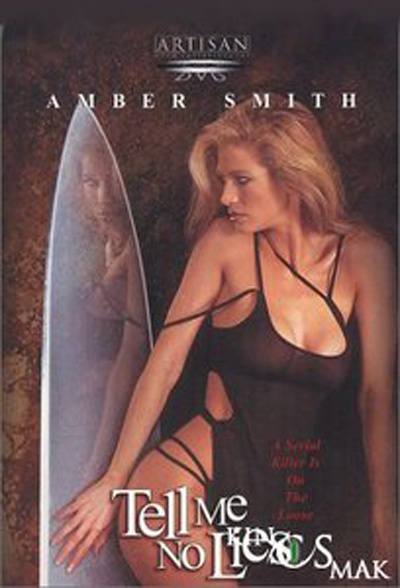Фильмография  Амбер Смит - лучший фильм Не обманывай меня больше.