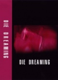 Фильмография Питер Джиллз - лучший фильм Die Dreaming.