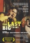 Фильмография Sibel Ergener - лучший фильм The Last Big Thing.