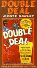 Фильмография Монте Хоули - лучший фильм Double Deal.