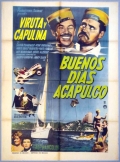 Фильмография Мейте Гаос - лучший фильм Buenos dias, Acapulco.