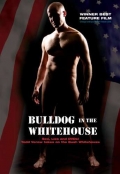 Фильмография Майкл Бурк - лучший фильм Bulldog in the White House.