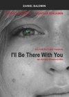 Фильмография Chris Mirosevic - лучший фильм I'll Be There with You.