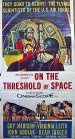 Фильмография Дональд Мерфи - лучший фильм On the Threshold of Space.