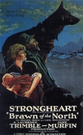 Фильмография Strongheart the Dog - лучший фильм Brawn of the North.