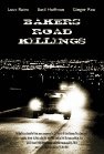 Фильмография Энрике Кордова - лучший фильм Baker's Road Killings.