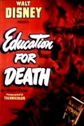 Фильмография Адольф Гитлер - лучший фильм Education for Death.