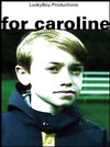 Фильмография Джастин Торрес - лучший фильм For Caroline.