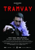 Фильмография Itri Kosar - лучший фильм Tramvay.