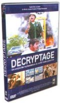 Фильм Decryptage : актеры, трейлер и описание.